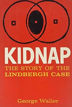 Unknown Binding Kidnap - The Story of the Lindbergh Case Book