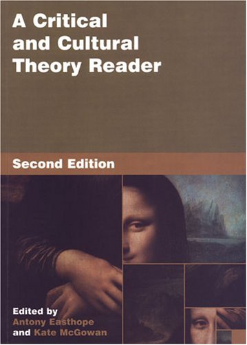A Critical and Cultural Theory Reader, 2nd Edition