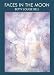 Faces in the Moon: A Novel (Volume 9) (American Indian Literature and Critical Studies Series)