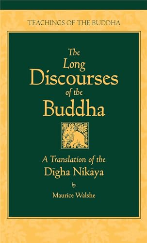 The Long Discourses of the Buddha: A Translation of the Digha Nikay
