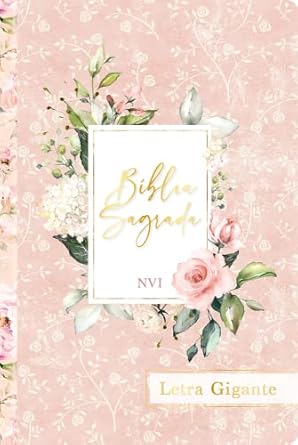 Bíblia Sagrada nvi - Letra Gigante - Flores Rosa