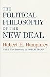 The Political Philosophy of the New Deal (Southern Literary Studies)