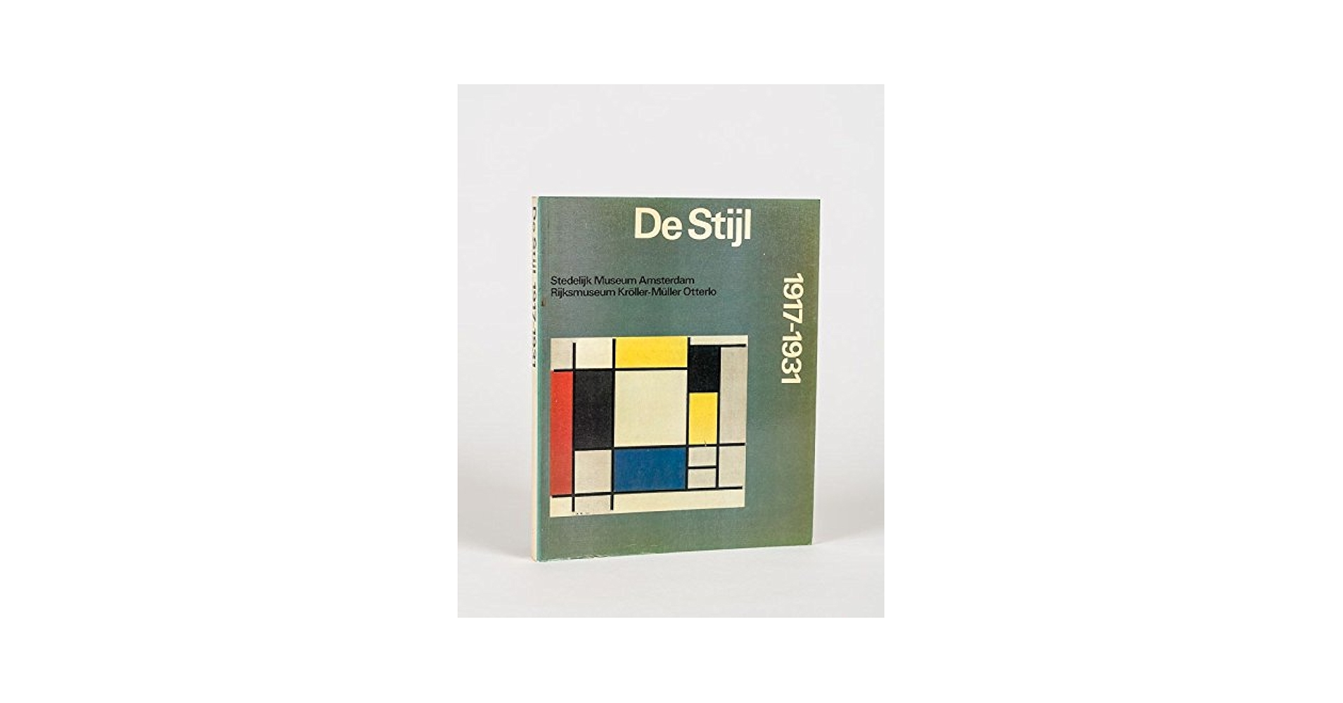 De Stijl 1917-1931. Stedelijk Museum Amsterdam. Rijksmuseum