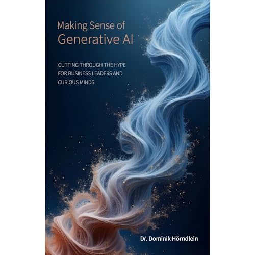 Making Sense of Generative AI by Dominik Hörndlein episode artwork