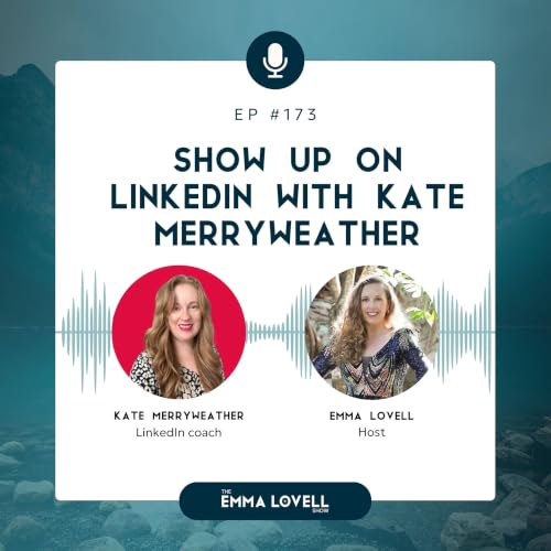 Show up on LinkedIn with Kate Merryweather