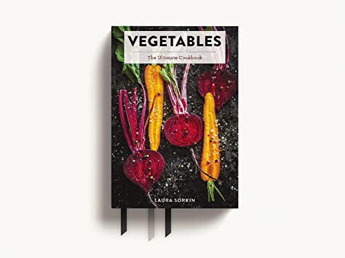 Vegetables: The Ultimate Cookbook Featuring 300+ Delicious Plant-Based Recipes (Natural Foods Cookbook, Vegetable Dishes, Cooking And Gardening Books, Healthy Food, Gifts For Foodies) #TOP2