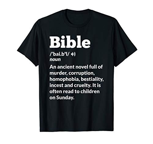 Funny Atheist Anti-Religion Atheism Bible T-Shirt