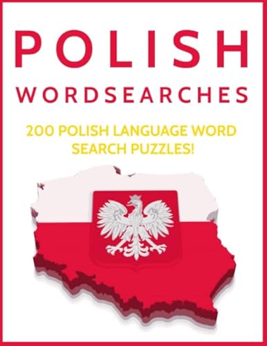Polish Wordsearches: 200 Polish Language Word Search Puzzles!
