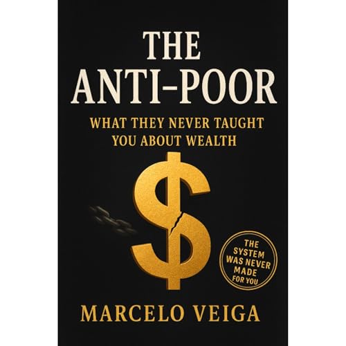 THE ANTI-POOR Audiolibro Por Marcelo Veiga arte de portada