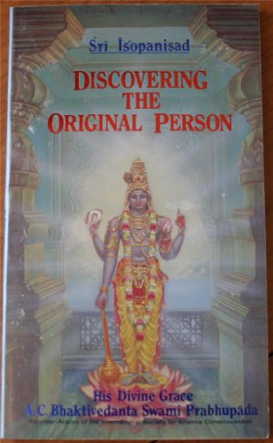 Sri Isopanisad Discovering The Original Person B003ULMYJ6 Book Cover