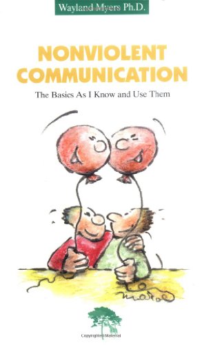 Nonviolent Communication: The Basics As I Know and Use Them - //coolthings.us