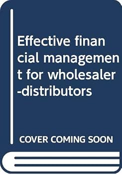 Paperback Effective financial management for wholesaler-distributors Book