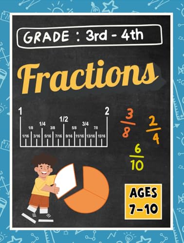 Mastering Fractions: Math Workbook for 3rd Grade & 4th Grade: Fractions Workbook Grade 4, Fractions Quick Study, 3rd grade fractions workbook, Fractions Essentials, Homeschool Workbook for Grades 3-