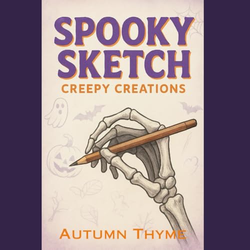 Spooky Sketch: Creepy Creations: This interactive Halloween book combines coloring with creativity! Perfect for Spooky Season!