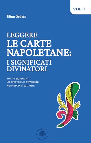 Leggere le Carte Napoletane: I significati divinatori