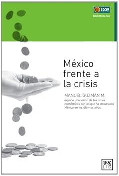 Paperback México Frente a la Crisis [Spanish] Book
