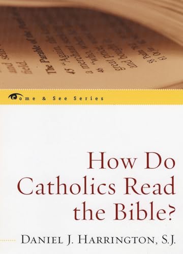 How Do Catholics Read the Bible? (The Come & See Series)