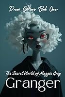 The Secret World of Maggie Grey (Drew Collins) B0F9D8JL14 Book Cover