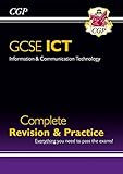 GCSE ICT Complete Revision and Practice