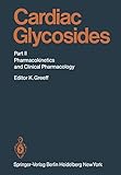  Cardiac Glycosides: Part II: Pharmacokinetics and Clinical Pharmacology (Handbook of Experimental Pharmacology, 56 / 2)