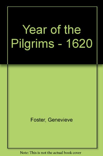 Year of the Pilgrims 1620 B000IVP3PS Book Cover