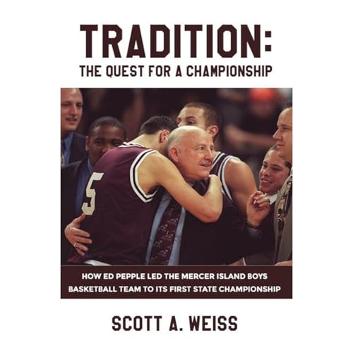 TRADITION: The Quest for a Championship by Scott Weiss episode artwork