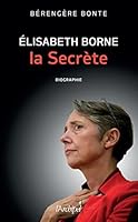 Elisabeth Borne, la secrète 280984688X Book Cover