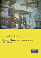 Robert Mayer Und Hermann Von Helmholtz 3737215731 Book Cover