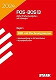  STARK Abiturprüfung FOS/BOS Bayern 2024 - Betriebswirtschaftslehre mit Rechnungswesen 13. Klasse
