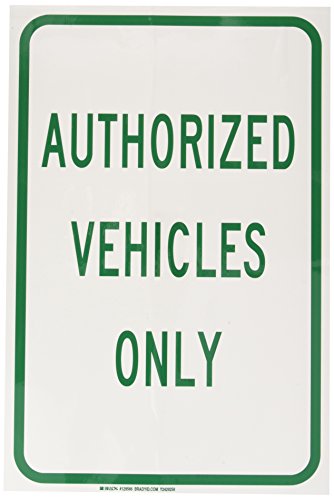 Panneau authorized vehicles only Brady pour sécuriser un parking réservé
