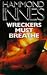 Wreckers Must Breathe