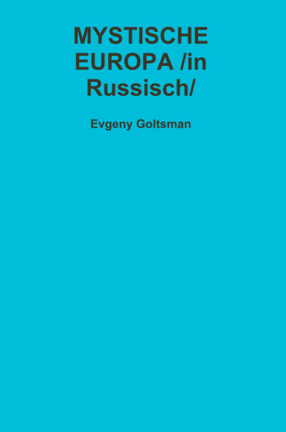 MYSTISCHE EUROPA /in Russisch/ (Russian Edition)