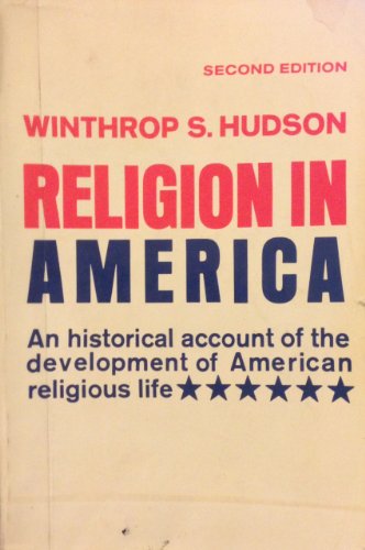 Religion in America;: An historical account of ... 0684132206 Book Cover