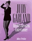 Judy Garland: World's Greatest Entertainer