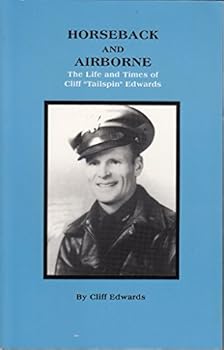 Horseback and airborne: The life and times of Cliff "Tailspin" Edwards
