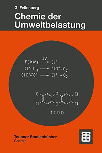 Chemie der Umweltbelastung (Teubner Studienbücher Chemie) (German Edition) Chemie der Umweltbelastung (Teubner Studienbücher Chemie) (German Edition)