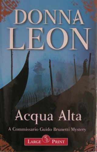 Acqua Alta (A Commissario Guido Brunetti Mystery) 1419304984 Book Cover