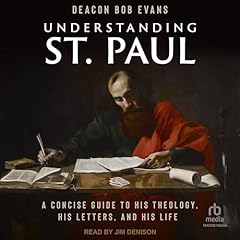 Understanding St. Paul Audiobook By Deacon Bob Evans cover art