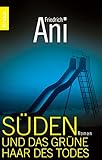 Süden und das grüne Haar des Todes (Ein Fall für Tabor Süden 13)