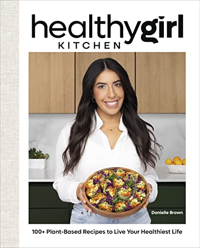 HealthyGirl Kitchen Cookbook