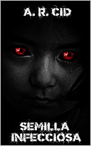 Semilla Infecciosa (Espectros tras el Apocalipsis nº 1) Semilla Infecciosa (Espectros tras el Apocalipsis nº 1)