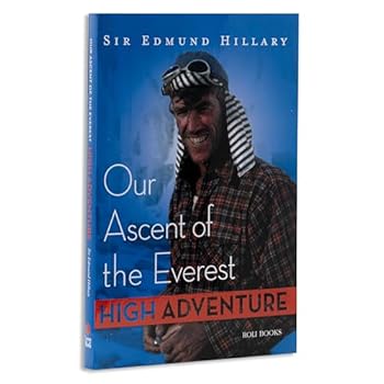 Paperback High Adventure: Our Ascent of the Everest Book