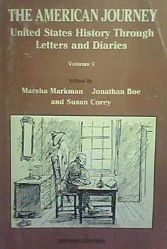 Paperback American Journey, Vol. 1: United States History Through Letters and Diaries, 2nd Edition Book