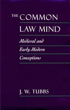 Hardcover The Common Law Mind: Medieval and Early Modern Conceptions Book