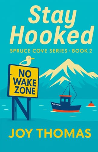 Stay Hooked: Spruce Cove Series Book 2 B0FY23RBZ1 Book Cover