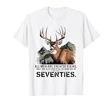 All Men Are Created Equal Funny Outdoor Hunting Adventure T-Shirt