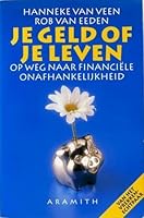 Je geld of je leven: op weg naar financiële onafhankelijkheid 906834174X Book Cover