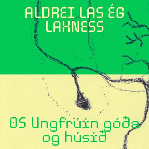 05: &Uacute;ngfr&uacute;in g&oacute;&eth;a og H&uacute;si&eth;