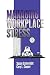 Managing Workplace Stress (Advanced Topics in Organizational Behavior)