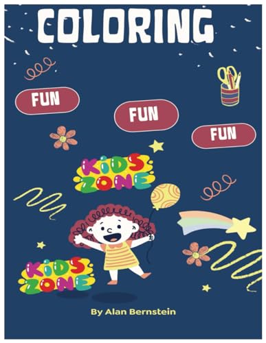 Coloring Fun Fun Fun: By Alan Bernstein